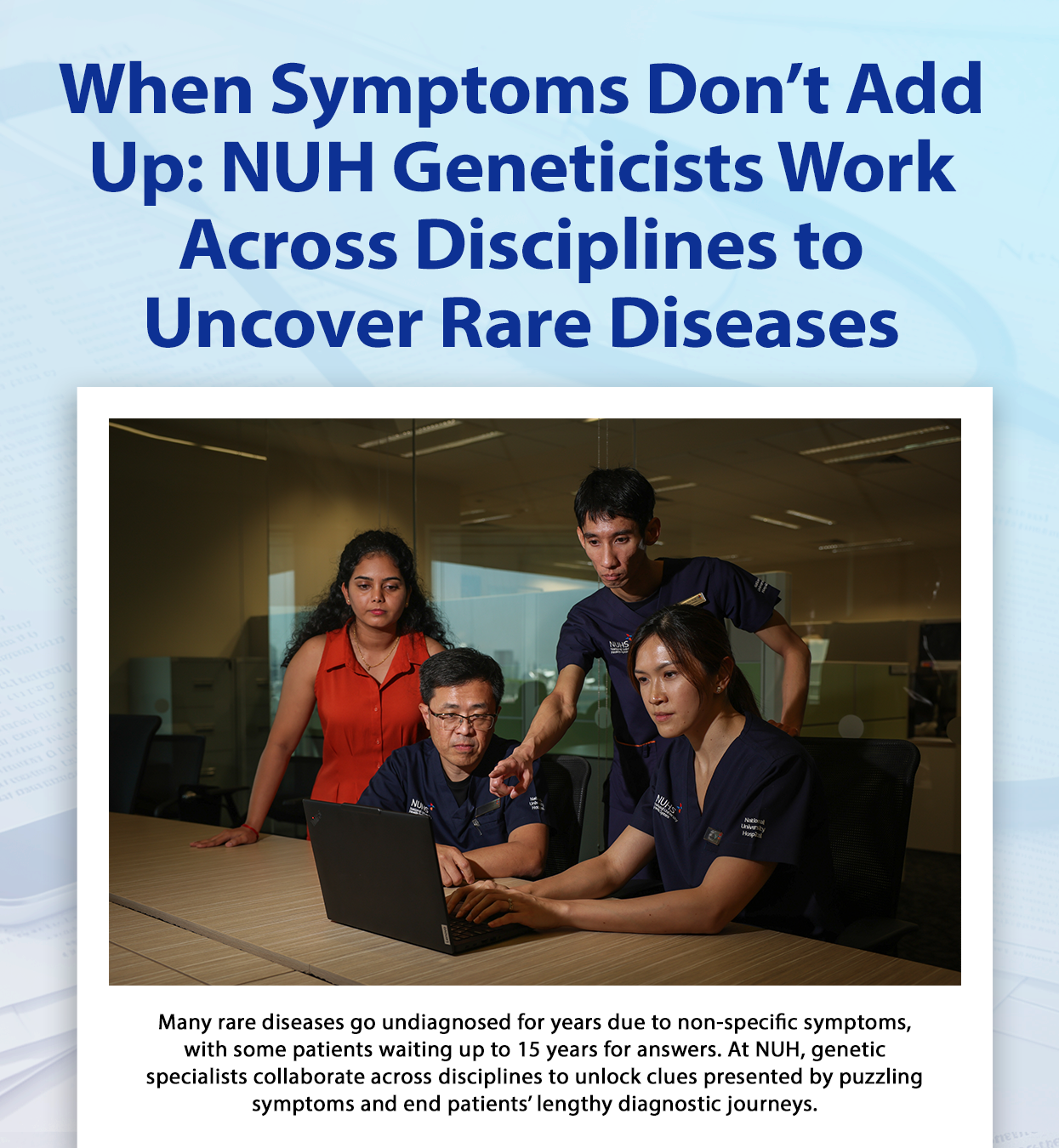 When Symptoms Don’t Add Up: NUH Geneticists Work Across Disciplines to Uncover Rare Diseases